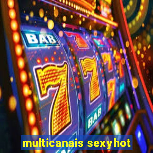 multicanais sexyhot