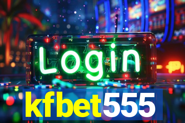 kfbet555