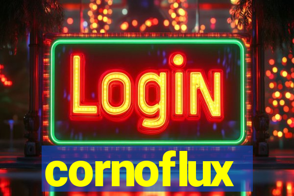 cornoflux