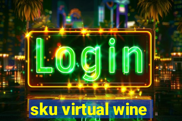 sku virtual wine