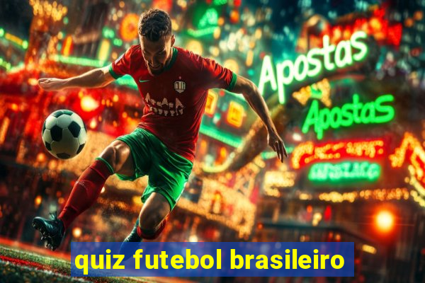 quiz futebol brasileiro