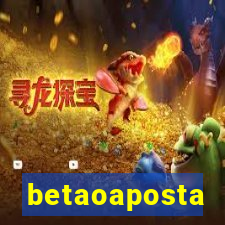 betaoaposta