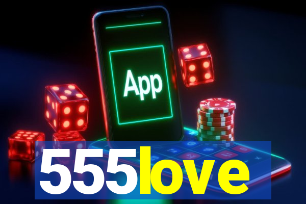 555love