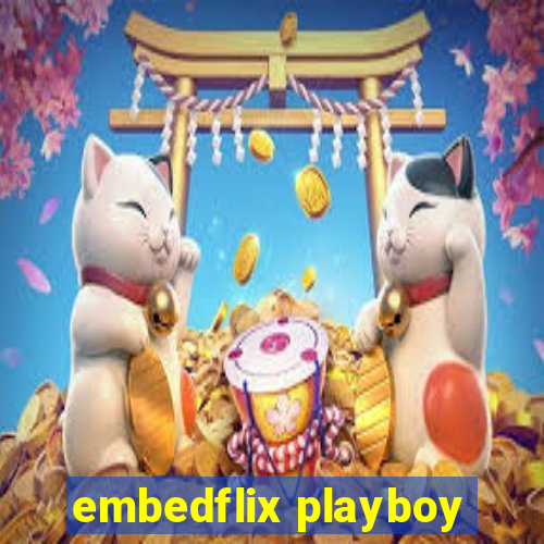 embedflix playboy