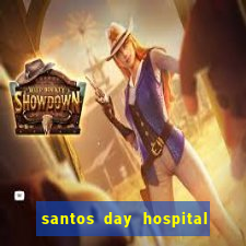 santos day hospital trabalhe conosco