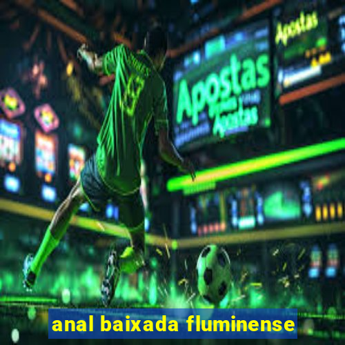 anal baixada fluminense