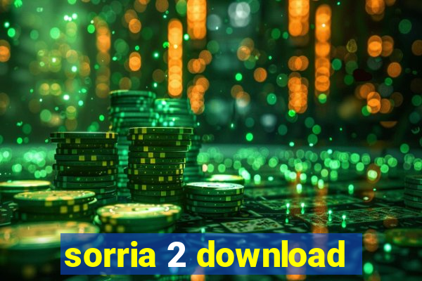 sorria 2 download