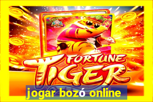 jogar bozó online