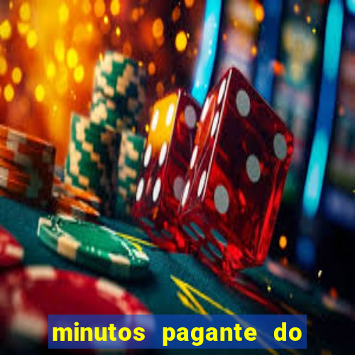 minutos pagante do fortune tiger