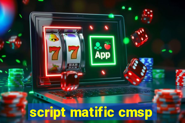 script matific cmsp