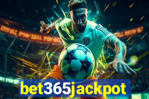 bet365jackpot