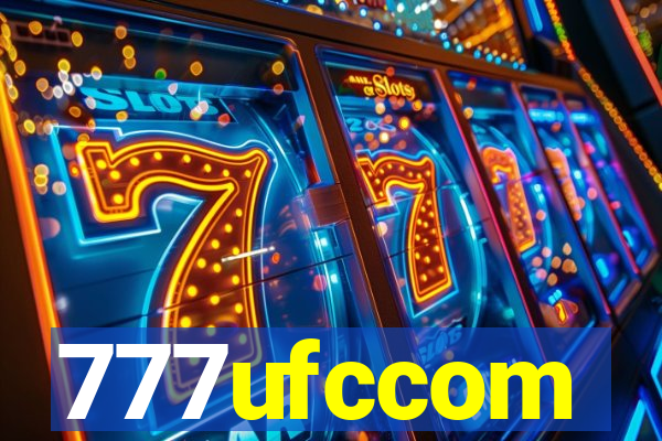 777ufccom