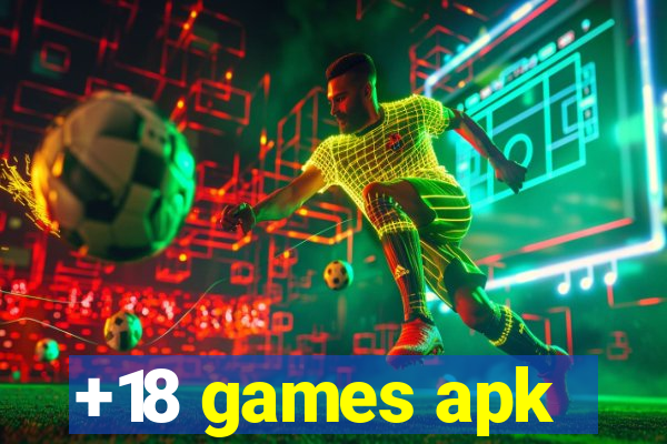 +18 games apk