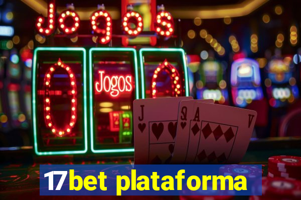 17bet plataforma