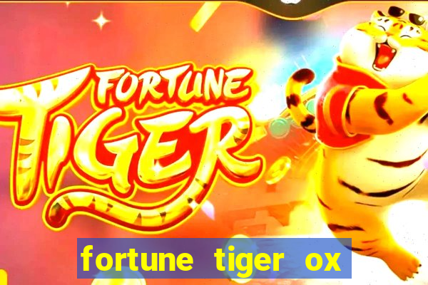 fortune tiger ox demo grátis