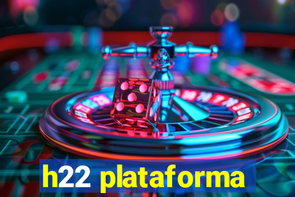 h22 plataforma