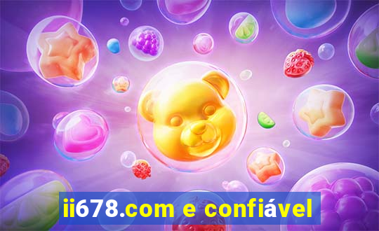 ii678.com e confiável