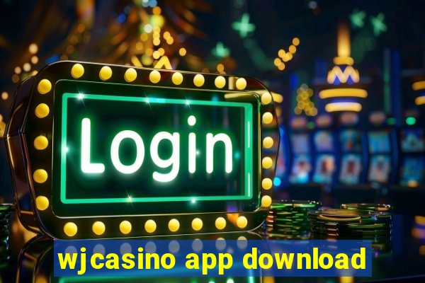 wjcasino app download