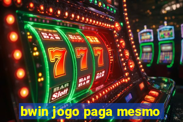 bwin jogo paga mesmo