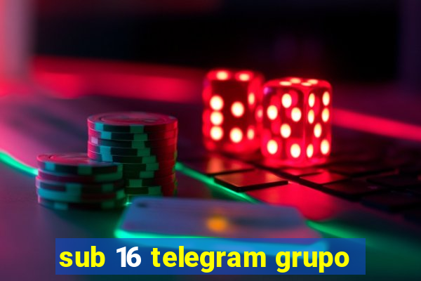 sub 16 telegram grupo