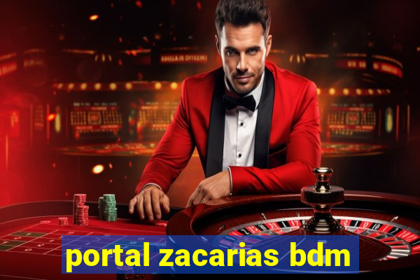 portal zacarias bdm