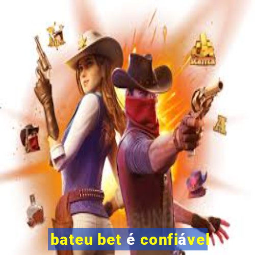 bateu bet é confiável