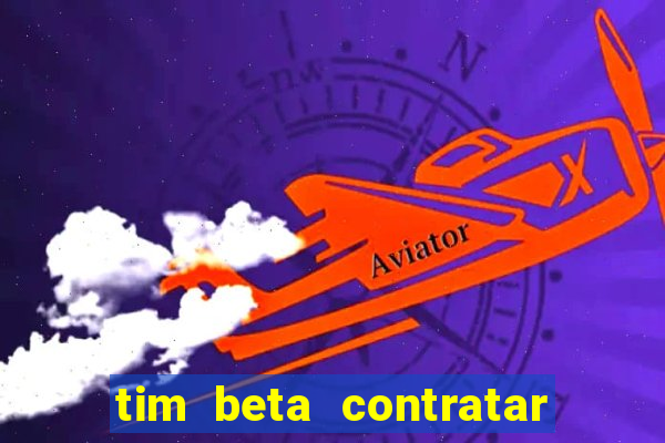 tim beta contratar pacote adicional