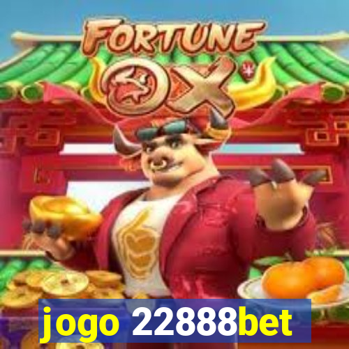 jogo 22888bet