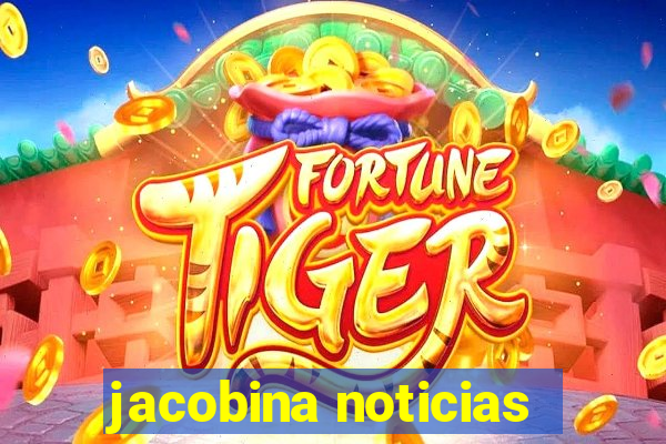 jacobina noticias