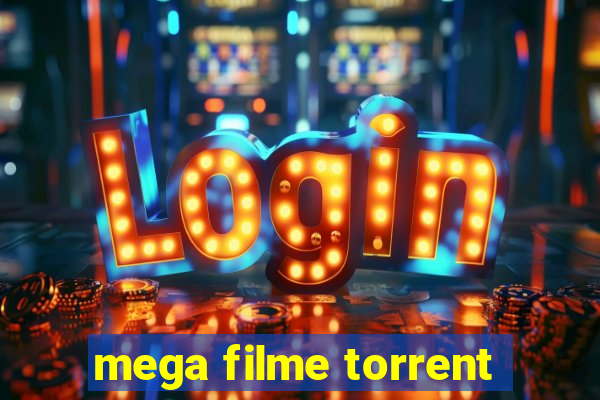 mega filme torrent