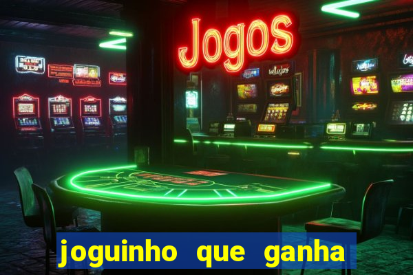 joguinho que ganha dinheiro sem depositar