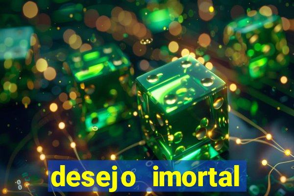 desejo imortal cifra simplificada gusttavo lima