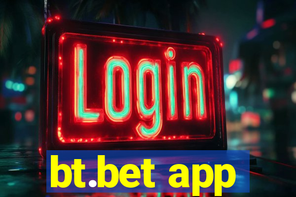 bt.bet app