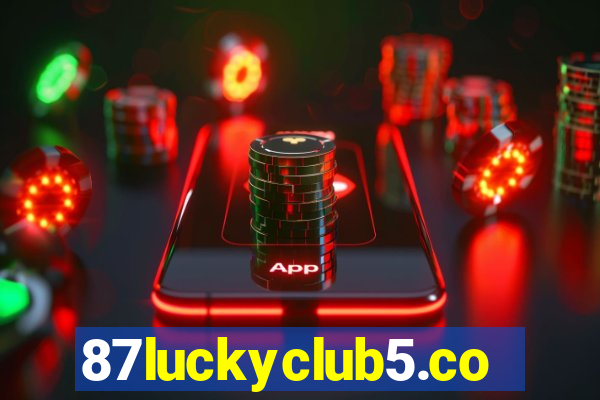 87luckyclub5.com