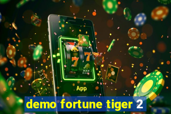 demo fortune tiger 2