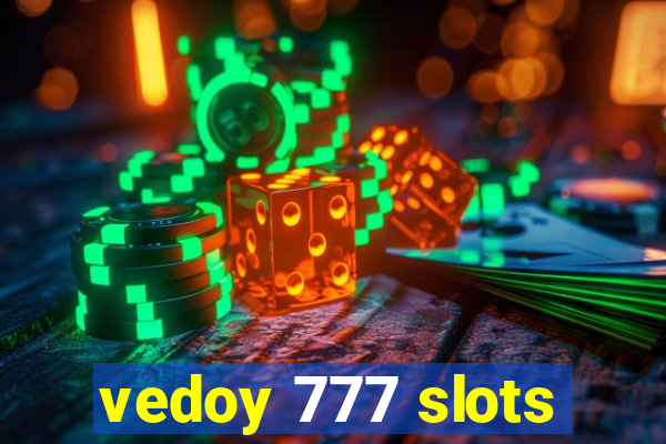 vedoy 777 slots