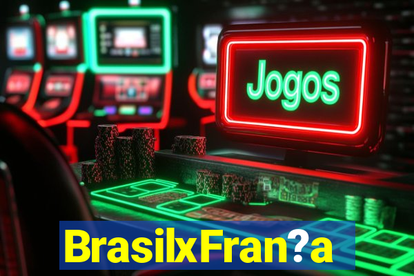 BrasilxFran?a