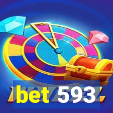 bet 593