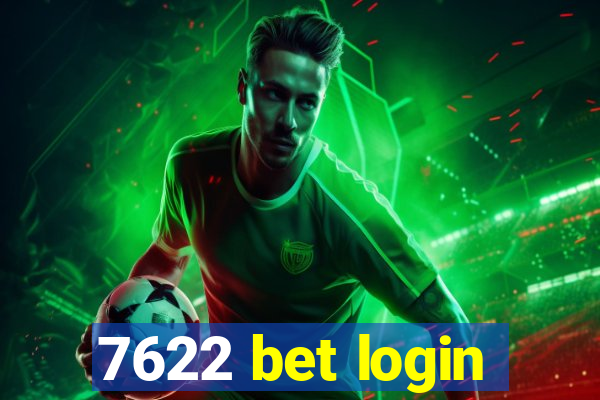 7622 bet login