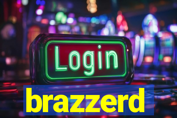 brazzerd