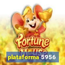 plataforma 5956