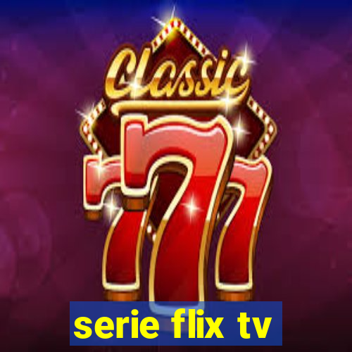 serie flix tv