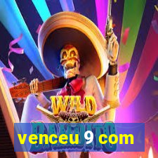 venceu 9 com