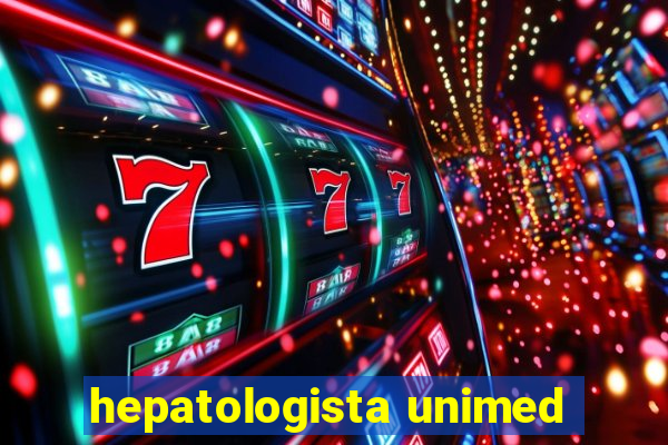 hepatologista unimed