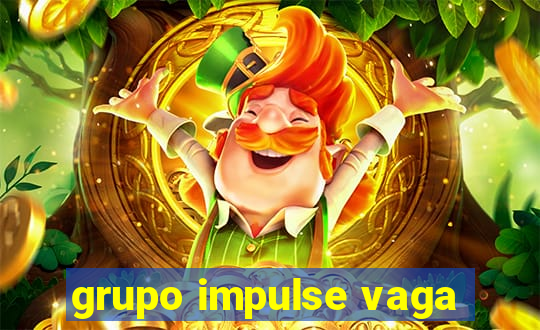 grupo impulse vaga