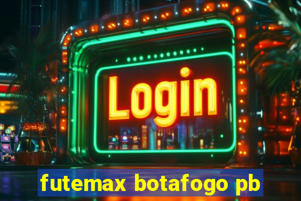 futemax botafogo pb