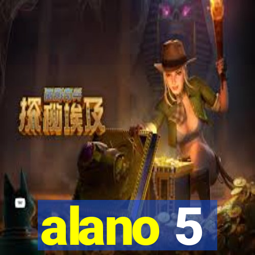 alano 5