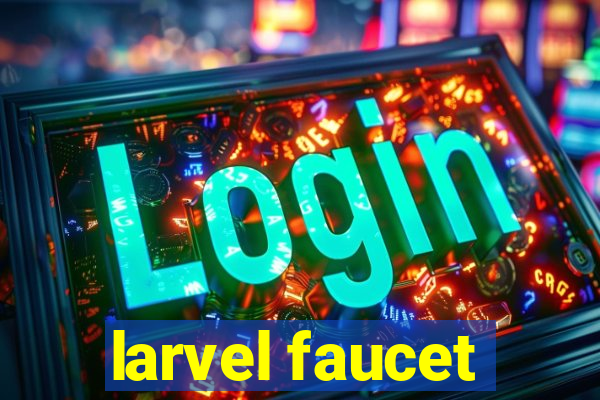 larvel faucet