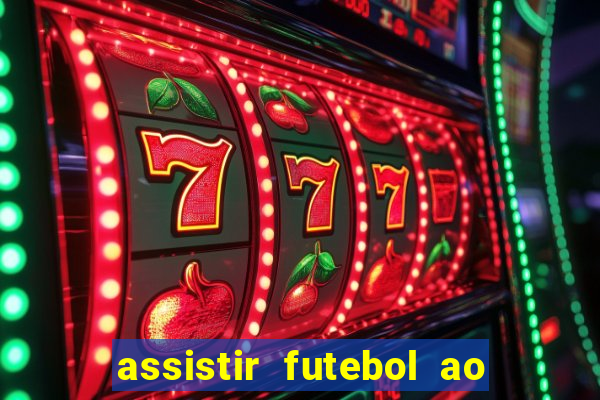 assistir futebol ao vivo grátis tv 0800