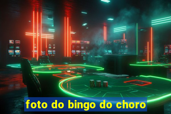 foto do bingo do choro